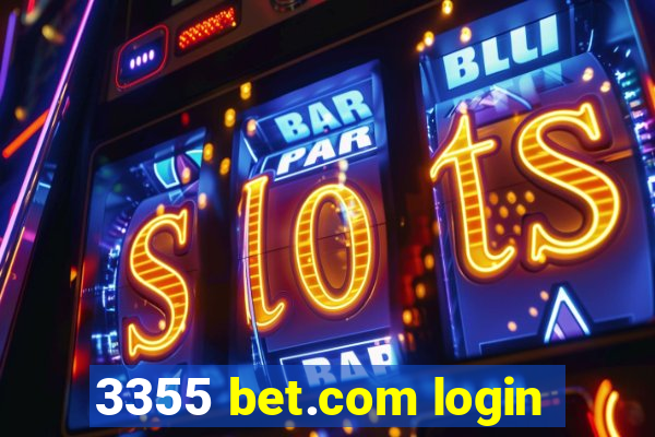 3355 bet.com login